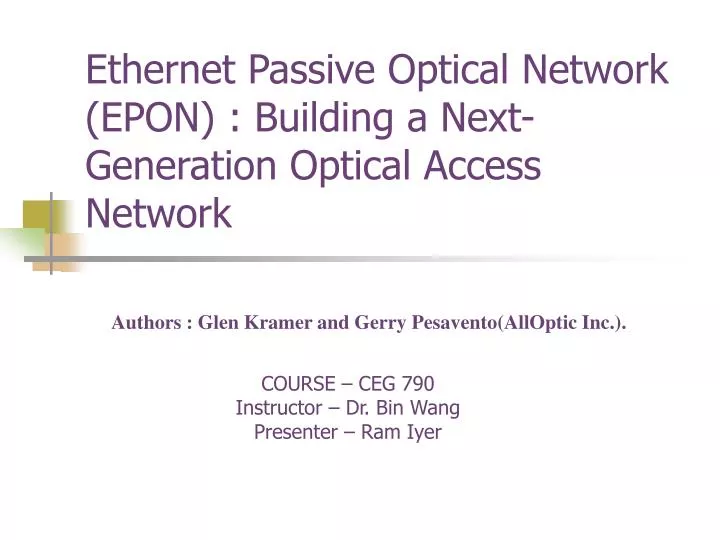 ethernet passive optical network epon building a next generation optical access network