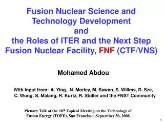 Fusion Nuclear Science and Technology Development and the Roles of ITER and the Next Step Fusion Nuclear Facility, FN