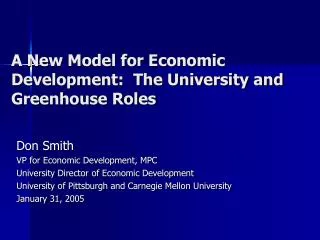 A New Model for Economic Development: The University and Greenhouse Roles