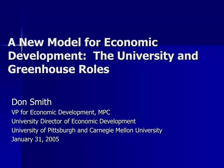 a new model for economic development the university and greenhouse roles