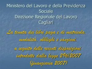 Ministero del Lavoro e della Previdenza Sociale Direzione Regionale del Lavoro Cagliari