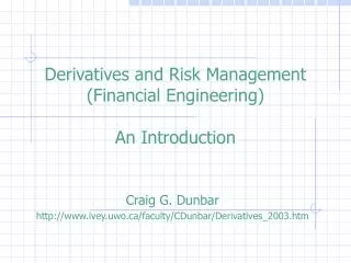 Derivatives and Risk Management (Financial Engineering) An Introduction