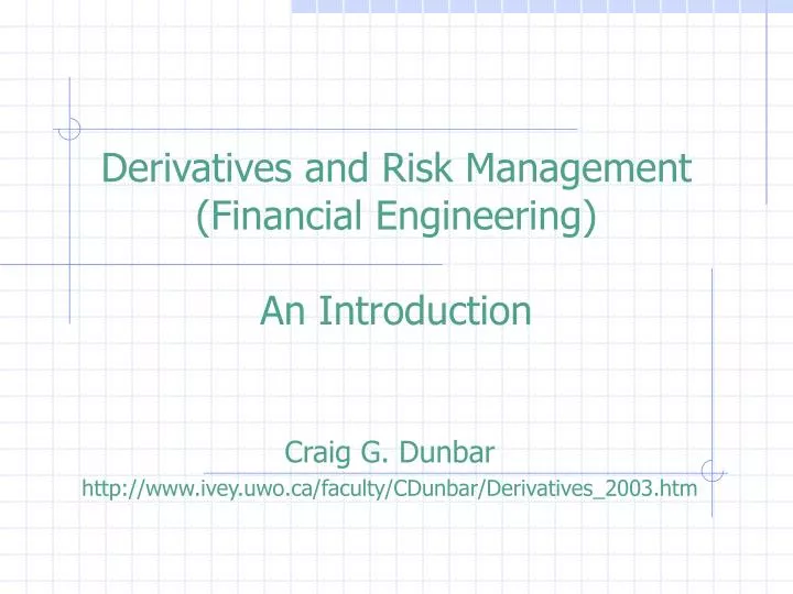 derivatives and risk management financial engineering an introduction