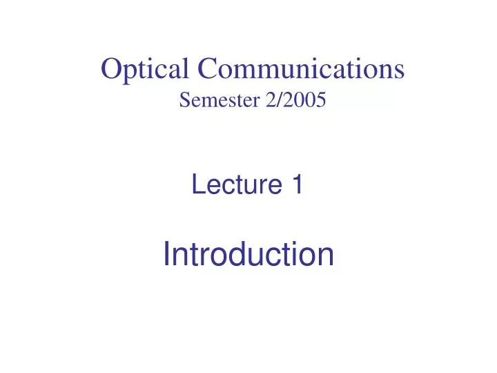 optical communications semester 2 2005