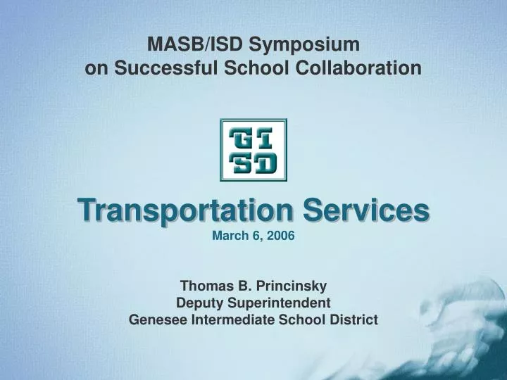 masb isd symposium on successful school collaboration transportation services march 6 2006