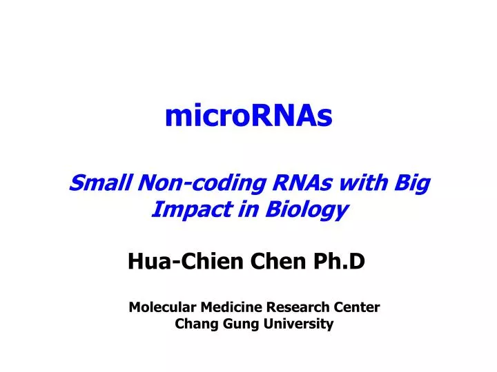 micrornas small non coding rnas with big impact in biology