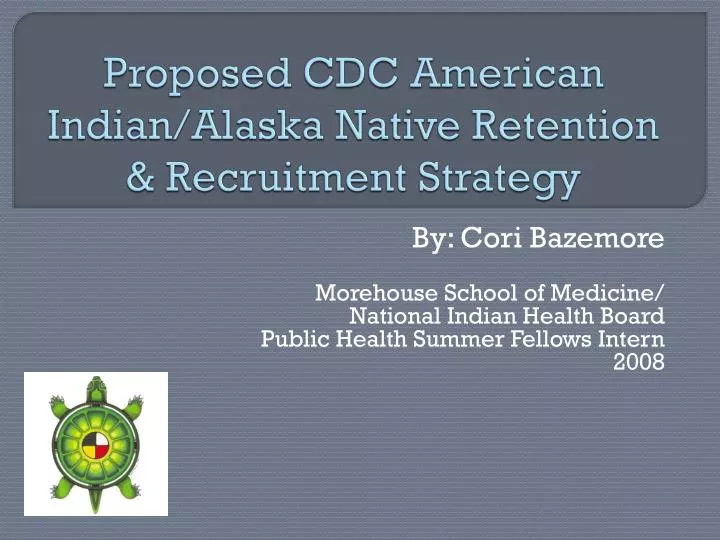 proposed cdc american indian alaska native retention recruitment strategy