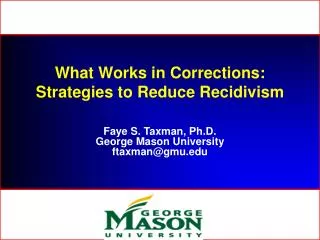 What Works in Corrections: Strategies to Reduce Recidivism