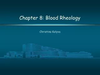 Chapter 8: Blood Rheology