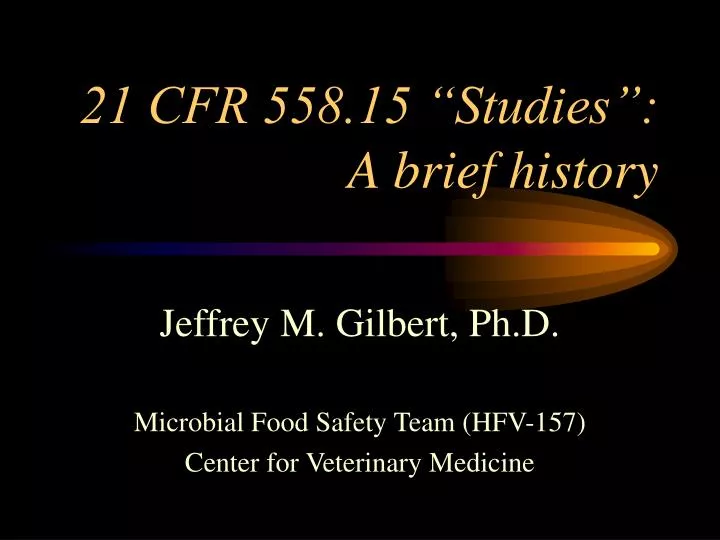 21 cfr 558 15 studies a brief history