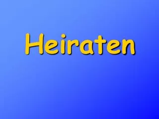 heiraten