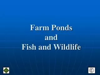 Farm Ponds and Fish and Wildlife