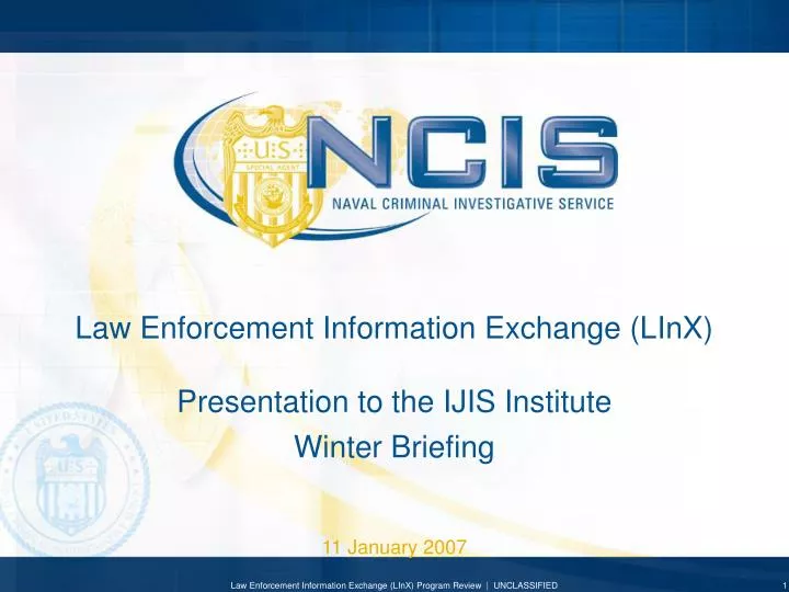 law enforcement information exchange linx presentation to the ijis institute winter briefing