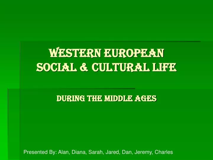 western european social cultural life during the middle ages