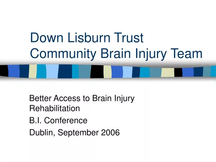 down lisburn trust community brain injury team