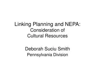Linking Planning and NEPA: Consideration of Cultural Resources