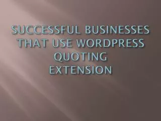 Quoting Extension | Successful Businesses That Use WordPress