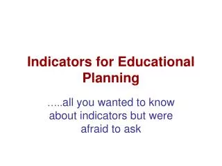 Indicators for Educational Planning
