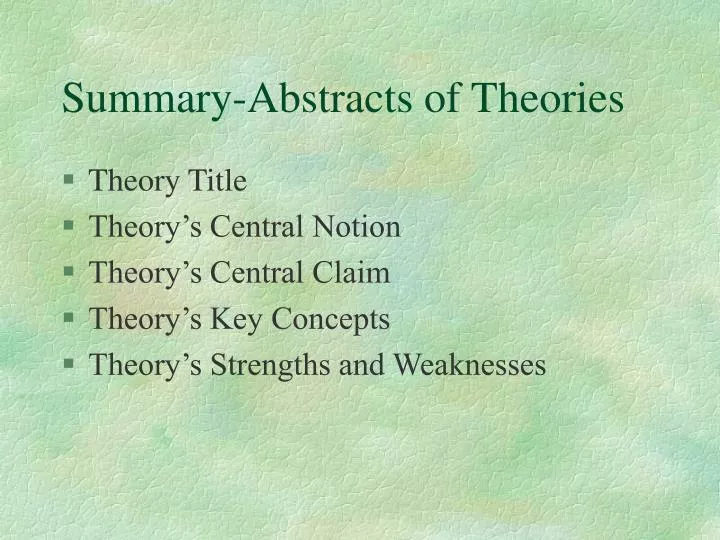 summary abstracts of theories