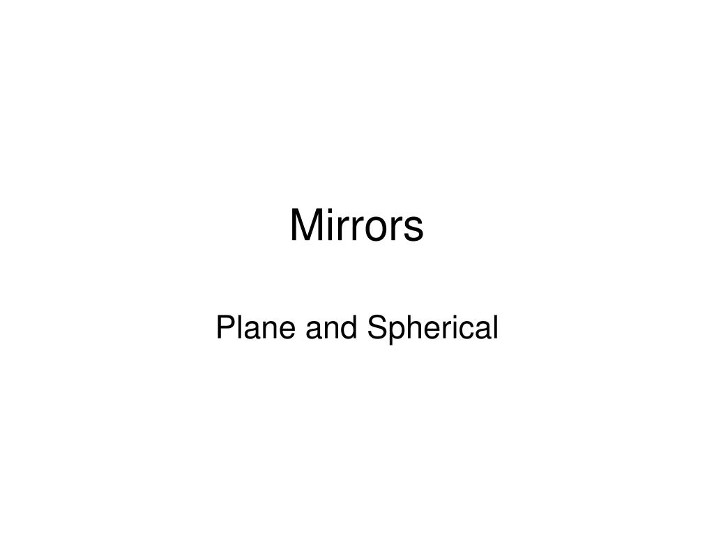 PPT - Mirrors PowerPoint Presentation, free download - ID:429368