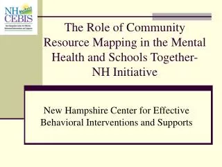 The Role of Community Resource Mapping in the Mental Health and Schools Together-NH Initiative