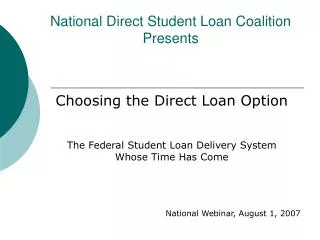 National Direct Student Loan Coalition Presents