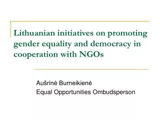 Lithuanian initiatives on promoting gender equality and democracy in cooperation with NGOs
