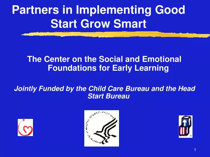 partners in implementing good start grow smart