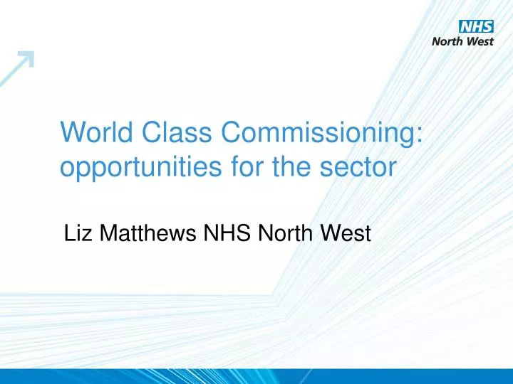 world class commissioning opportunities for the sector