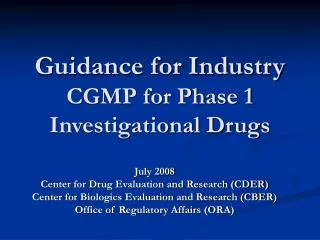Guidance for Industry CGMP for Phase 1 Investigational Drugs