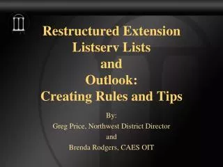 Restructured Extension Listserv Lists and Outlook: Creating Rules and Tips
