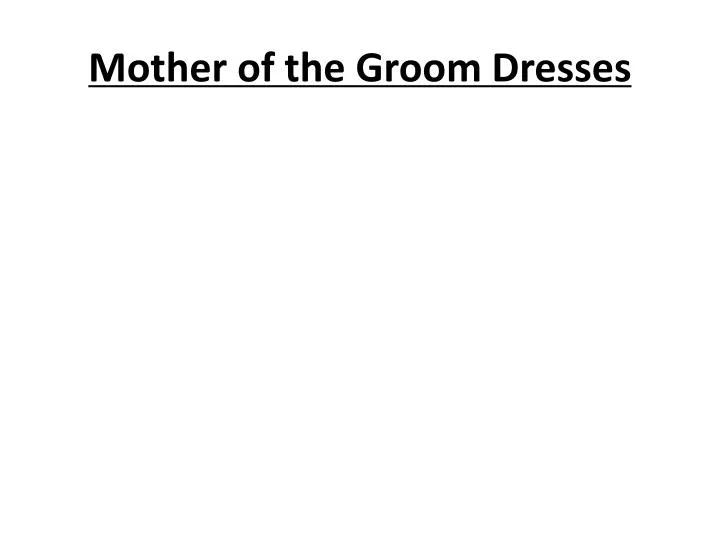 mother of the groom dresses