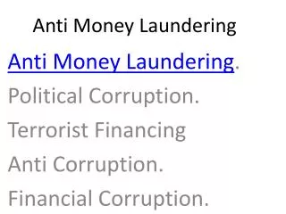 Anti Money Laundering