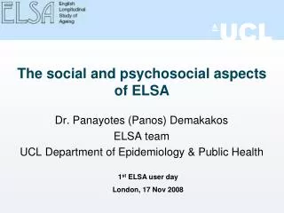 The social and psychosocial aspects of ELSA