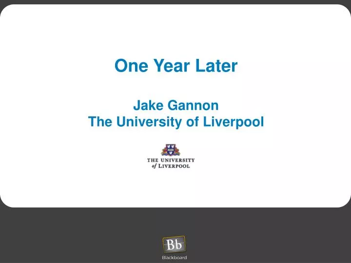 one year later jake gannon the university of liverpool