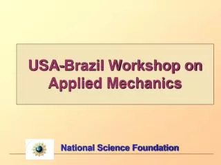 USA-Brazil Workshop on Applied Mechanics