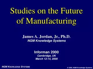 Studies on the Future of Manufacturing