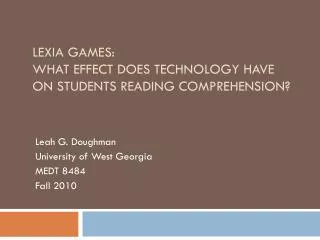 Lexia Games: What effect does technology have on students reading comprehension?