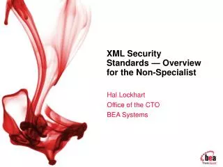 XML Security Standards — Overview for the Non-Specialist