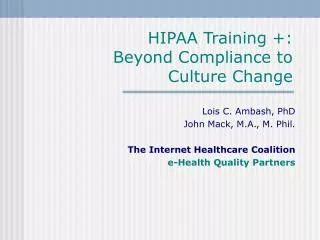 HIPAA Training +: Beyond Compliance to Culture Change