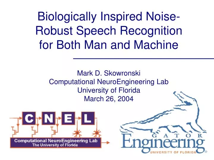 biologically inspired noise robust speech recognition for both man and machine