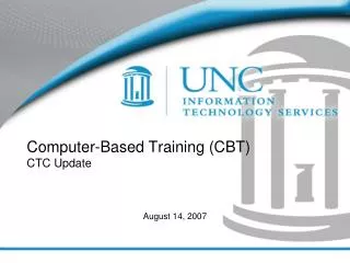 Computer-Based Training (CBT) CTC Update