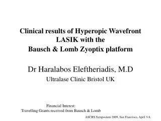 Clinical results of Hyperopic Wavefront LASIK with the Bausch &amp; Lomb Zyoptix platform