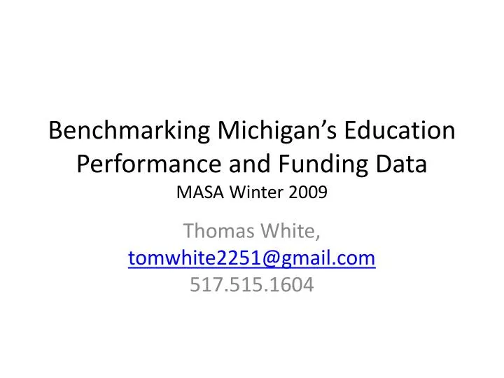 benchmarking michigan s education performance and funding data masa winter 2009