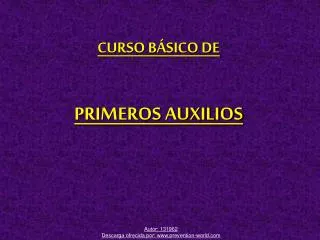 CURSO BÁSICO DE PRIMEROS AUXILIOS