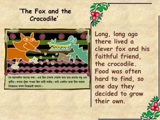 ‘The Fox and the Crocodile’