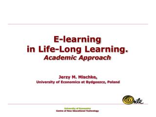 E-learning in Life-Long Learning. Academic Approach