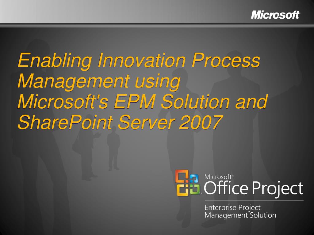 PPT - Enabling Innovation Process Management using Microsoft's EPM ...
