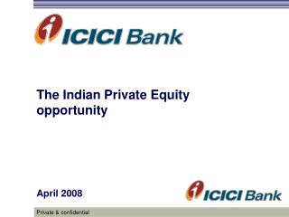 The Indian Private Equity opportunity