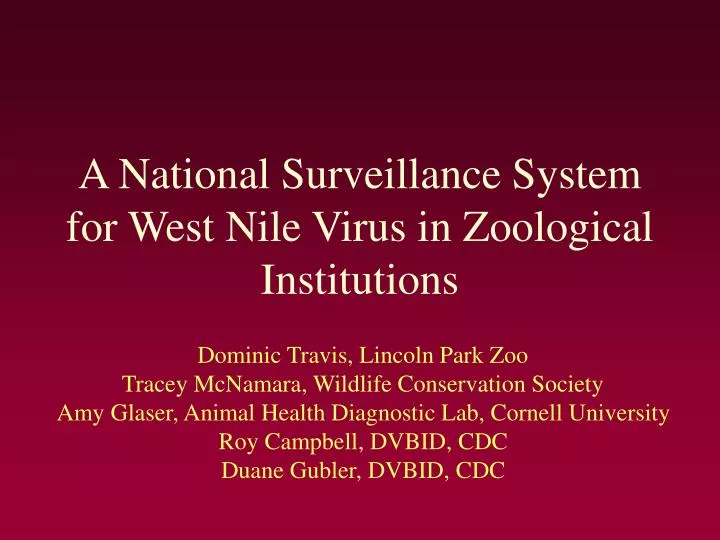 a national surveillance system for west nile virus in zoological institutions
